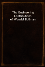The Engineering Contributions of Wendel Bollman