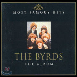 Byrds - Most Famous Hits The Byrds The Album