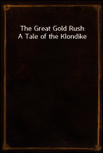 The Great Gold Rush