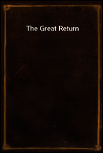 The Great Return