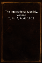 The International Monthly, Volume 5, No. 4, April, 1852
