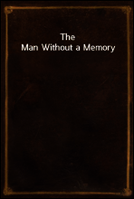 The Man Without a Memory