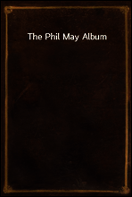 The Phil May Album