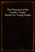 The Pleasures of the Country
