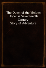 The Quest of the `Golden Hope`