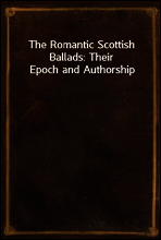 The Romantic Scottish Ballads