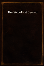 The Sixty-First Second