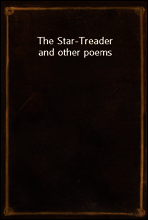 The Star-Treader and other poems