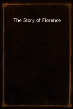 The Story of Florence