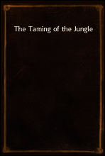 The Taming of the Jungle