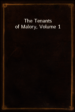 The Tenants of Malory, Volume 1