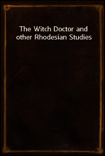 The Witch Doctor and other Rhodesian Studies