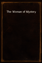 The Woman of Mystery