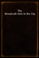 The Woodcraft Girls in the City