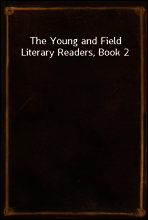The Young and Field Literary Readers, Book 2