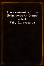 The Zankiwank and The Bletherwitch