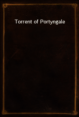 Torrent of Portyngale