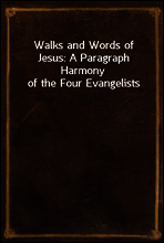 Walks and Words of Jesus