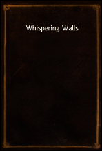 Whispering Walls