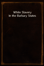 White Slavery in the Barbary States