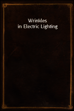 Wrinkles in Electric Lighting