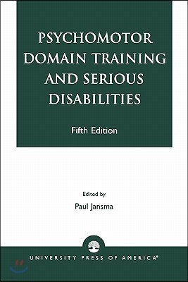 Psychomotor Domain Training and Serious Disabilities