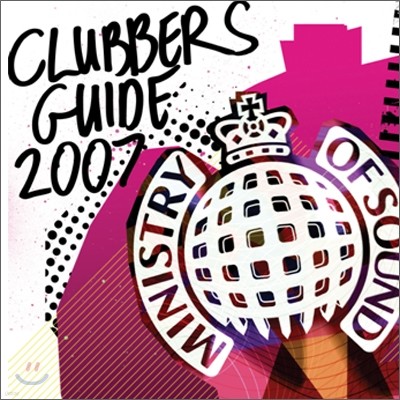 Ministry Of Sound Clubbers Guide 2007 (̴ϽƮ   Ŭ ̵ 2007)