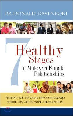 7 Healthy Stages in Male and Female Relationships
