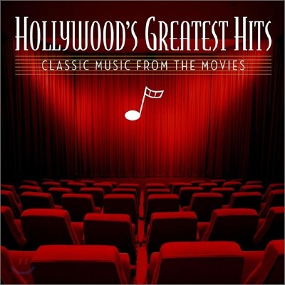 Hollywood's Greatest Hits : Classic Music From The Movies