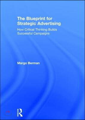 The Blueprint for Strategic Advertising