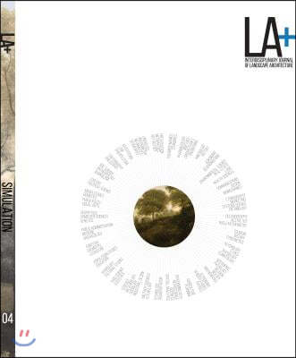 LA+ Journal: Simulation: Interdisciplinary Journal of Landscape Architecture