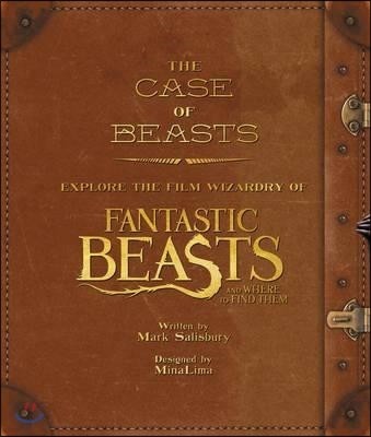 The Case of Beasts: Explore the Film Wizardry of Fantastic Beasts and Where to Find Them (미국판)