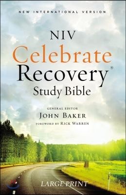 Celebrate Recovery Study Bible