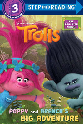 Step into Reading 3 : DreamWorks Trolls : Poppy and Branch's Big Adventure