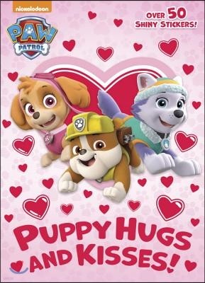 Puppy Hugs and Kisses! (Paw Patrol)
