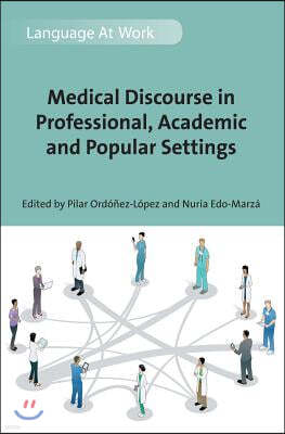 Medical Discourse in Professional, Academic and Popular Settings