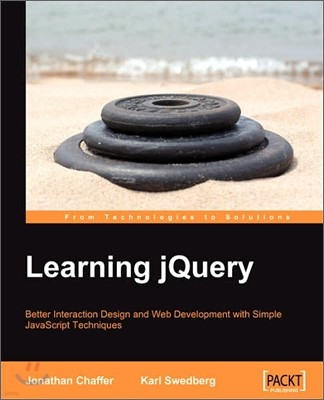 Learning Jquery: Better Interaction Design and Web Development with Simple JavaScript Techniques