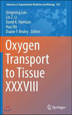 Oxygen Transport to Tissue XXXVIII