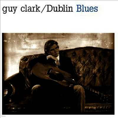 Guy Clark — Dublin Blues 앨범 커버