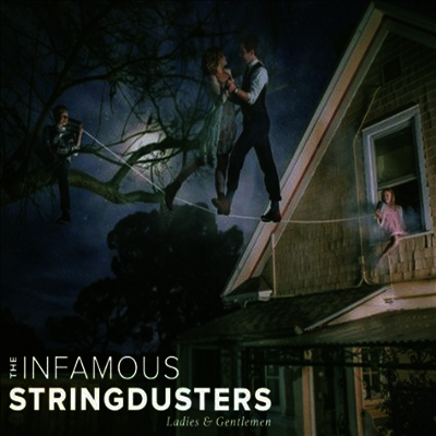 Infamous Stringdusters — Ladies & Gentlemen 앨범 커버