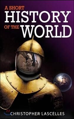 A Short History of the World
