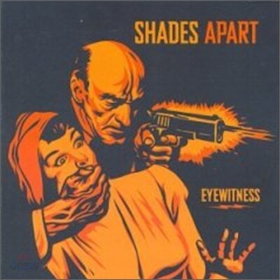 Shades Apart - Eyewitness: Best Of The Best