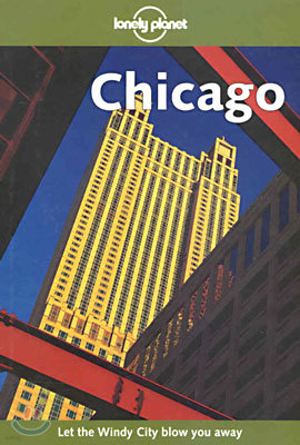 Chicago (Lonely Planet Travel Guide)