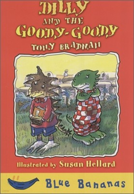 Banana Storybook Blue : Dilly and the Goody-Goody
