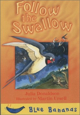 Banana Storybook Blue : Follow the Swallow