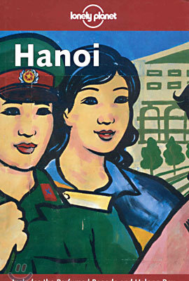Hanoi (Lonely Planet Travel Guide)