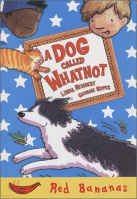 Banana Storybook Red : A Dog Called Whatnot