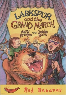 Banana Storybook Red : Larkspur and the Grand March