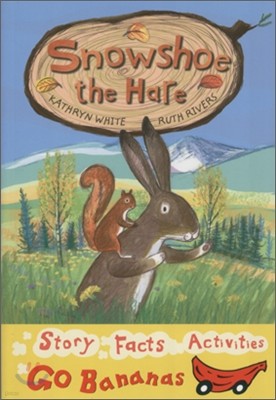 Banana Storybook Red : Snowshoe the Hare