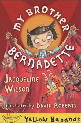 Banana Storybook red : My Brother Bernadette